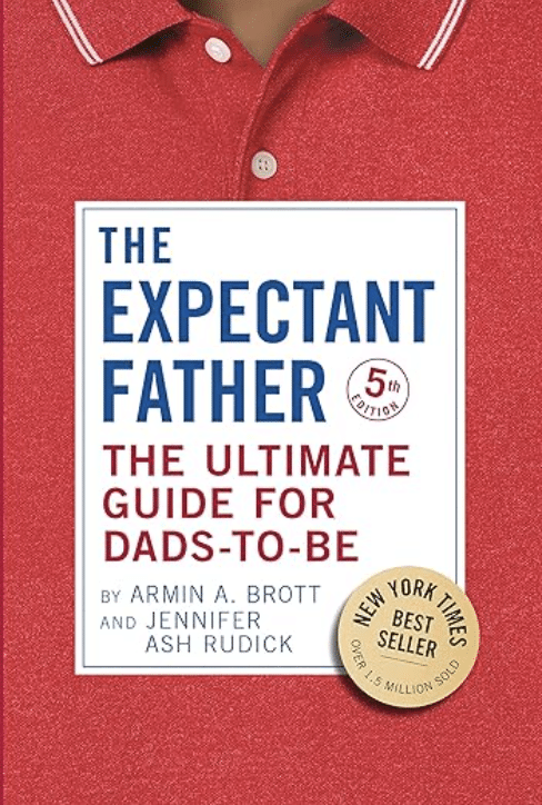 The Expectant Father - The ultimate guide for dads-to-be